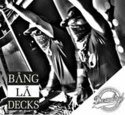 Przycinanie mp3 piosenek Bang La Decks za darmo online.
